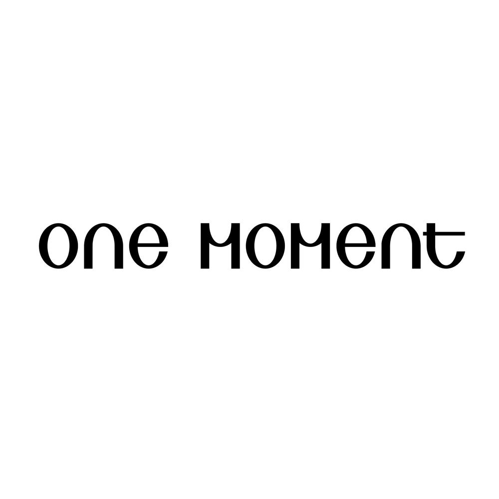 ONE MOMENT